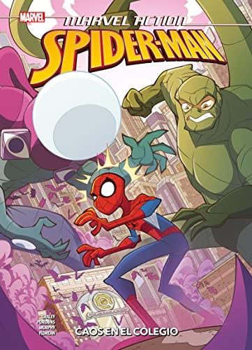 MARVEL ACTION SPIDERMAN 6. CAOS EN COLEGIO