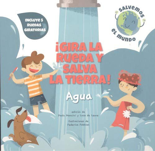 ¡GIRA LA RUEDA Y SALVA LA TIERRA! AGUA (VVKIDS)