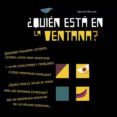 ¿QUIEN ESTA EN LA VENTANA? (VVKIDS)