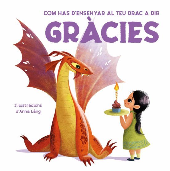 COM HAS D'ENSENYAR AL TEU DRAC...GRÀCIES (VVKIDS)