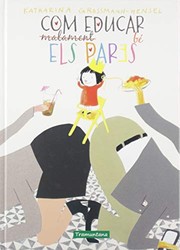 COM EDUCAR BÉ ELS PARES