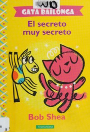 GATA BAILONGA EL SECRETO MUY SECRETO
