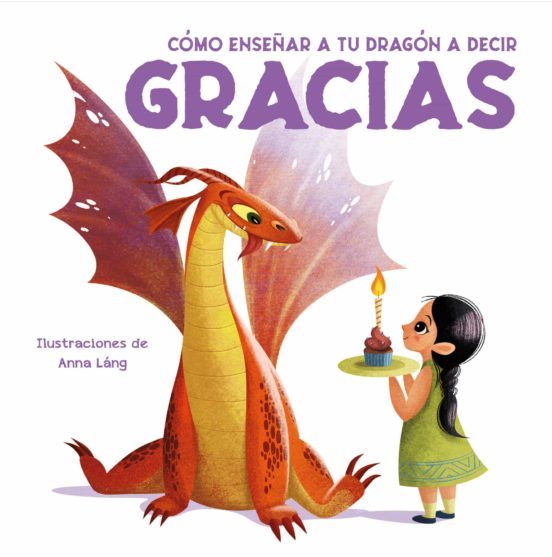CÓMO ENSEÑAR A TU DRAGÓN A DECIR GRACIAS (VVKIDS)
