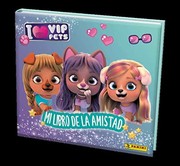 I LOVE VIP PETS MI LIBRO AMISTAD GLITTER