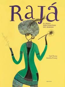 RAJÁ - EL MAGO MÁS PODEROSO DEL MUNDO