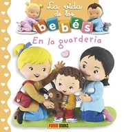 LA VIDA DE LOS BEBES... EN LA GUARDERIA