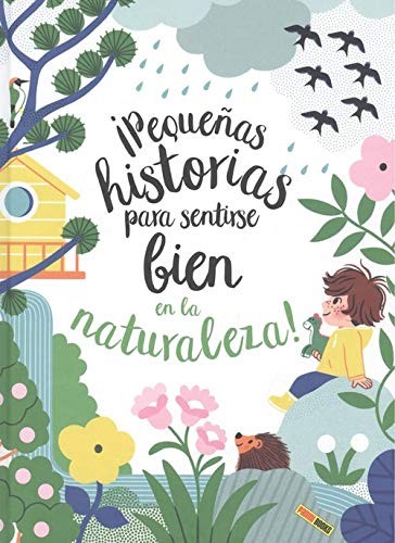 PEQUEÑAS HISTORIAS SENTIRSE BIEN NATURALEZA