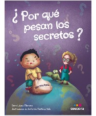 ¿POR QUÉ PESAN LOS SECRETOS? - PROYECTO DE FOMENTO LECTOR