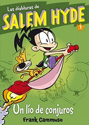 LAS DIABLURAS DE SALEM HYDE. UN LIO DE CONJUROS