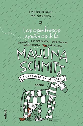 MAULINA SCHMITT. ESPERANDO UN MILAGRO
