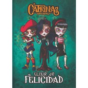 CATRINAS - ELIXIR DE FELICIDAD