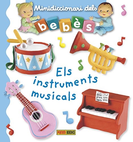 MINI DICCIONARIS BEBES  'ELS INSTRUMENTS MUSICALS (2)