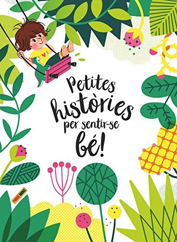 PETITES HISTORIES PER SENTIR-SE BE