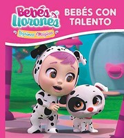 BEBÉS LLORONES BEBÉS CON TALENTO