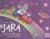 JARA Y EL TREN DEL AMOR