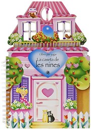 LLIBRE PER JUGAR. LA CASETA DE LES NINES
