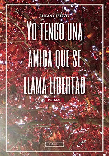 YO TENGO UNA AMIGA QUE SE LLAMA LIBERTAD