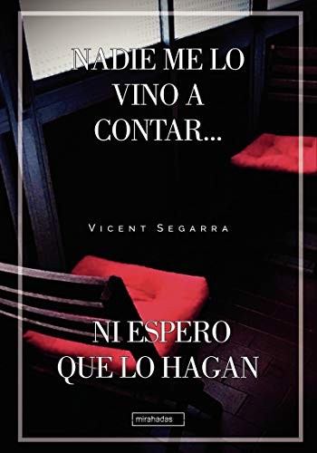 NADIE ME LO VINO A CONTAR NI ESPERO QUE
