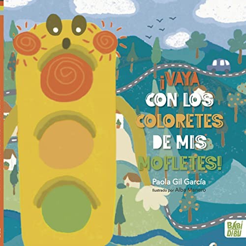VAYA CON LOS COLORETES DE MIS MOFLETES
