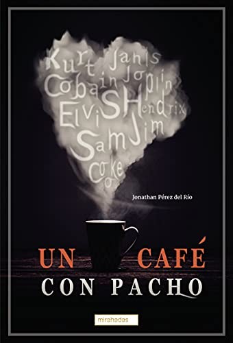 UN CAFE CON PACHO