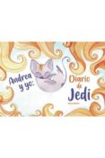 ANDREA Y YO: DIARIO DE JEDI