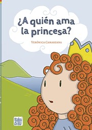 A QUIEN AMA LA PRINCESA