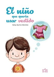 EL NIÑO QUE QUERÍA USAR VESTIDO
