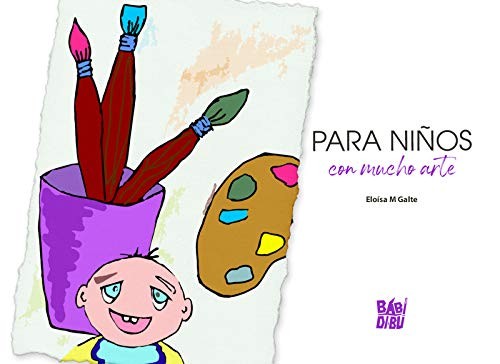 PARA NI?OS CON MUCHO ARTE