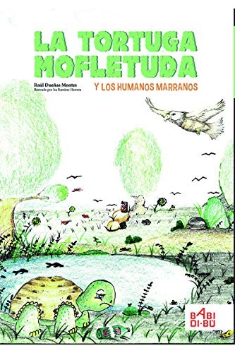 TORTUGA MOFLETUDA Y LOS HUMANOS MARRANOS