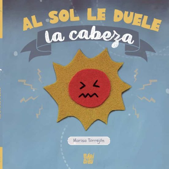 AL SOL LE DUELE LA CABEZA