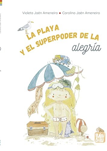PLAYA Y EL SUPERPODER DE LA ALEGRIA, LA