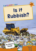 IS IT RUBBISH?