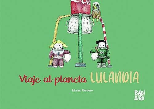 VIAJE AL PLANETA LULANDIA