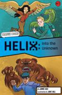 INTO THE UNKNOWN (HELIX BOOK 1)