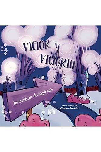 VICTOR Y VICTORIA LA AVENTURA DE EXPLORAR