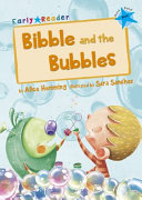 BIBBLE AND THE BUBBLES