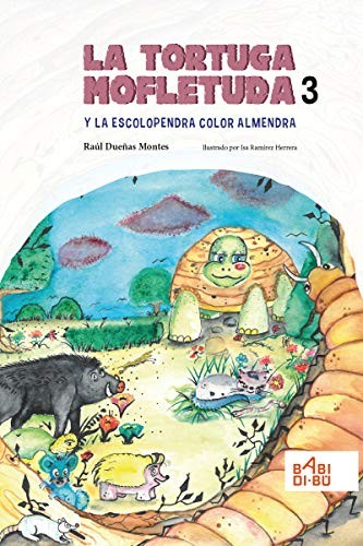 TORTUGA MOFLETUDA Y LA ESCOLOPENDRA COLO