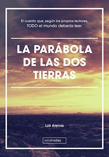 PARABOLA DE LAS DOS TIERRAS,LA