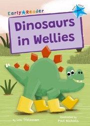 DINOSAURS IN WELLIES