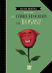 DE DONDE PROCEDEN LAS ROSAS