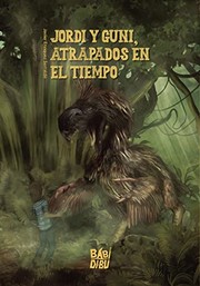 JORDI Y GUNI ATRAPADOS EN EL TIEMPO
