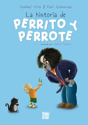 HISTORIA DE PERRITO Y PERROTE, LA