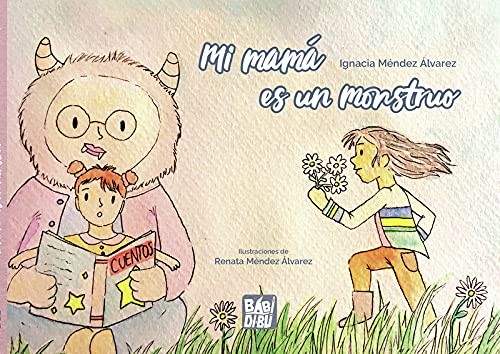 MI MAMA ES UN MONSTRUO