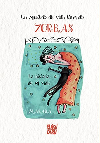 UN MAULLIDO DE VIDA LLAMADO ZORBAS
