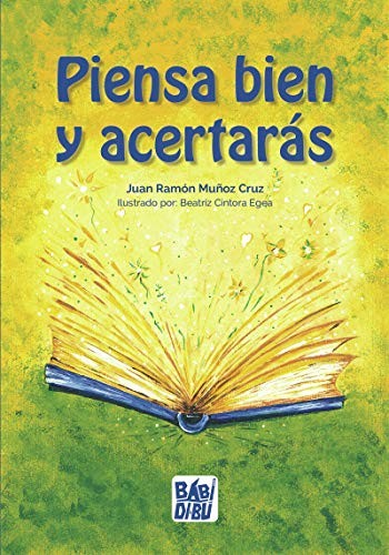 PIENSA BIEN Y ACERTARAS