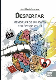 DESPERTAR - MEMORIAS DE UN JOVEN EPILEPT