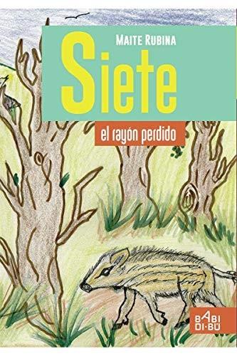 SIETE EL RAYON PERDIDO