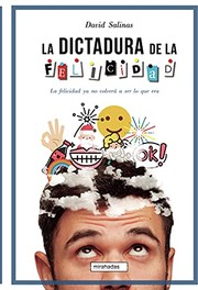 DICTADURA DE LA FELICIDAD,LA
