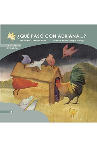 ¿QUÉ PASÓ CON ADRIANA...? - LA ESTRELLA BILARINA