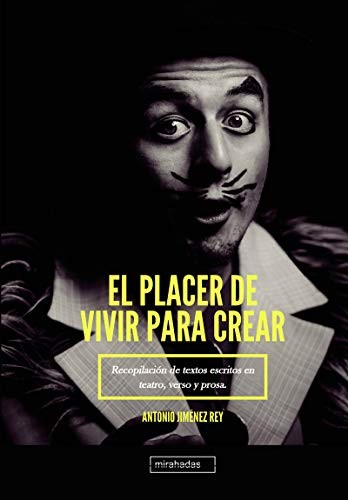 PLACER DE VIVIR PARA CREAR,EL